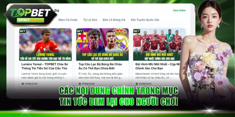 Các nội dung chính trong mục tin tức đem lại cho người chơi